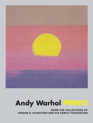 Andy Warhol: Prints: From the Collections of Jordan D. Schnitzer and His Family Foundation - Andy Warhol