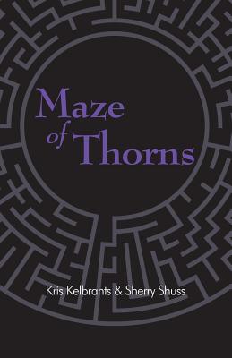 Maze of Thorns - Kris Kelbrants