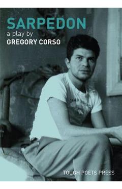 Coperta cărții 'Sarpedon: A Play by Gregory Corso - Gregory Corso'
