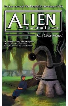 Coperta cărții 'Alien In a Small Town - Jim Cleaveland'