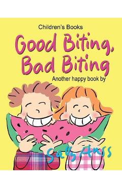 Coperta cărții 'Good Biting, Bad Biting - Sally Huss'
