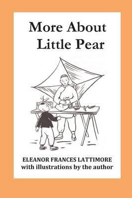 More about Little Pear - Eleanor Frances Lattimore