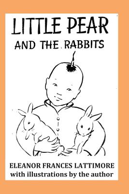 Little Pear and the Rabbits - Eleanor Frances Lattimore