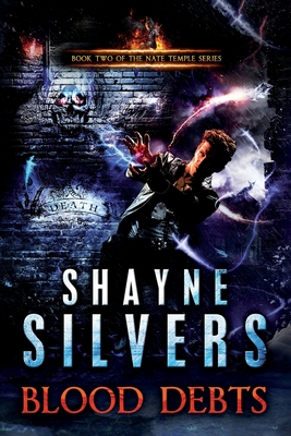 Blood Debts - Shayne Silvers
