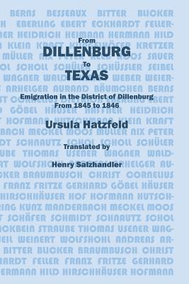 From Dillenburg to Texas: Emigration in the District of Dillenburg from 1845 to 1846 - Ursula Hatzfel