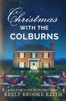 Christmas with the Colburns - Keely Brooke Keith