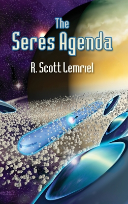 The Seres Agenda - R. Scott Lemriel (aka -. Rochek)