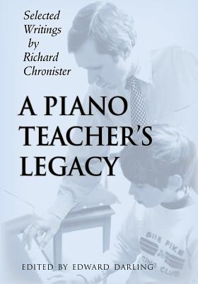 A Piano Teacher's Legacy - Edward Darling