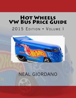 Hot Wheels VW Bus Price Guide - Neal Giordano