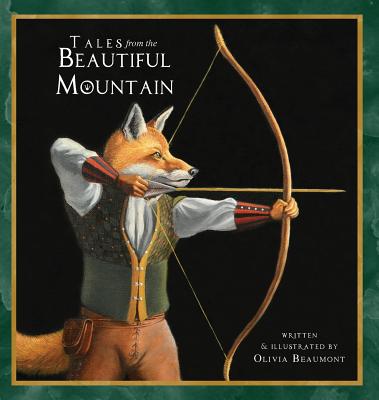 Tales from the Beautiful Mountain - Olivia Beaumont