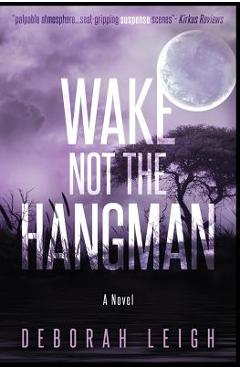 Coperta cărții 'Wake Not the Hangman - Deborah Leigh'
