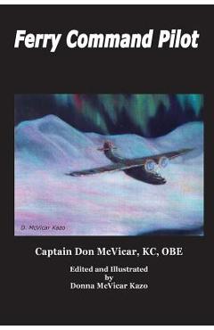 Poza produsului Ferry Command Pilot - Donna Mcvicar Kazo