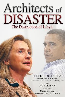 Architects of Disaster: The Destruction of Libya - Teri Blumenfeld