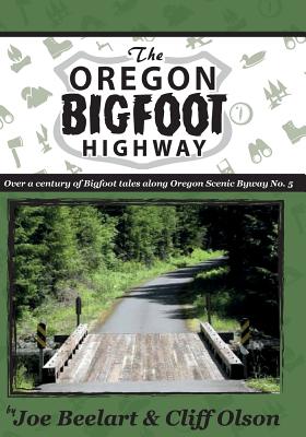 The Oregon Bigfoot Highway - Cliff Olson