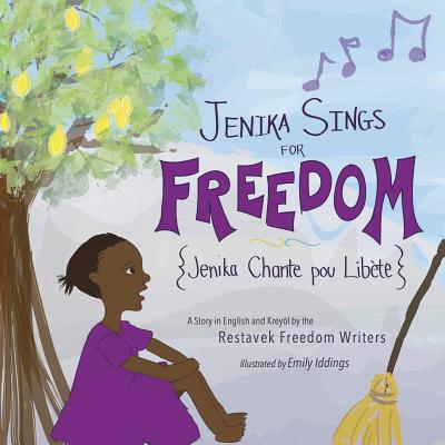Jenika Sings for Freedom - Restavek Freedom Writers