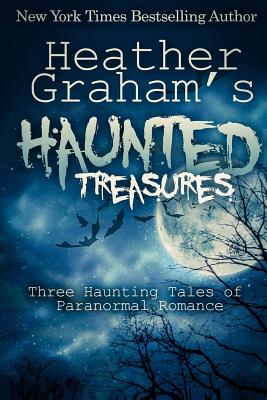 Heather Graham's Haunted Treasures: Three Haunting Tales of Paranormal Romance - Heather Graham