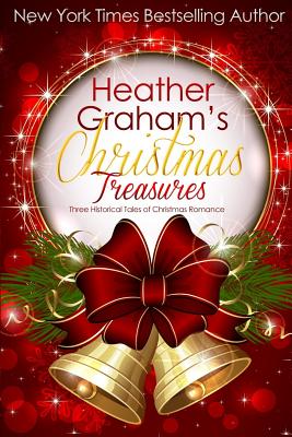 Heather Graham's Christmas Treasures: Three Historical Tales of Christmas Romance - Heather Graham