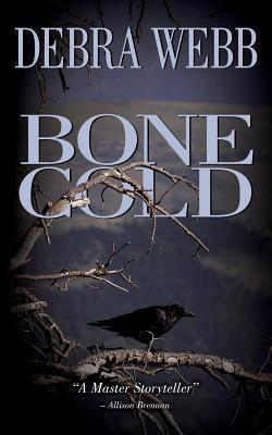 Bone Cold - Debra Webb