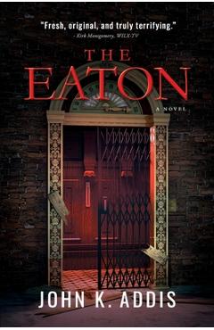 Coperta cărții 'The Eaton - John K. Addis'