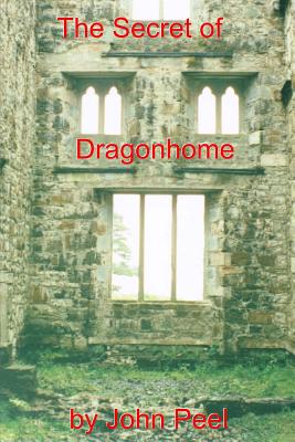 The Secret Of Dragonhome - John Peel