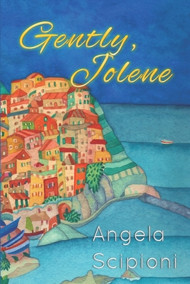 Gently, Jolene - Angela Scipioni