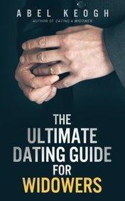 The Ultimate Dating Guide for Widowers - Abel Keogh