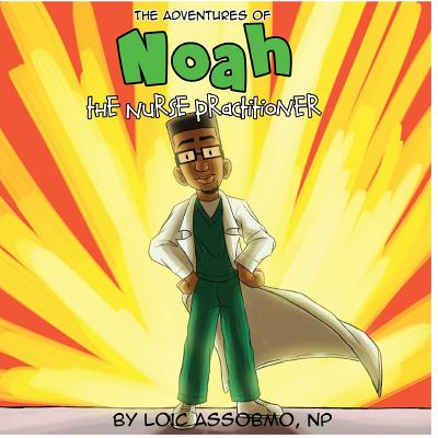 The Adventures of Noah The Nurse Practitioner: Yucky monster eyes? - Loic Assobmo