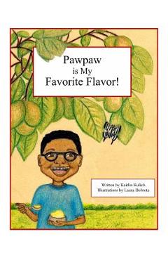 Coperta cărții 'Pawpaw is My Favorite Flavor! - Kaitlin Kulich'
