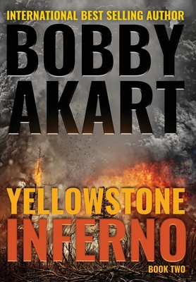Yellowstone: Inferno - Bobby Akart