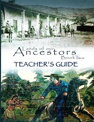 Lands of Our Ancestors Book Two Teacher's Guide - Dessa Drake