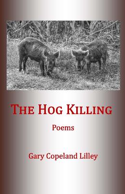 The Hog Killing - Gary Copeland Lilley