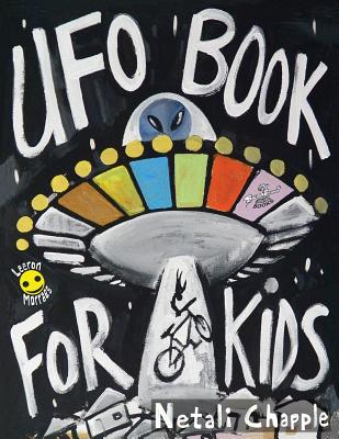 UFO Book For Kids - Netali Chapple