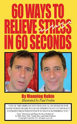 60 Ways To Relieve Stress in 60 Seconds - Manning Rubin