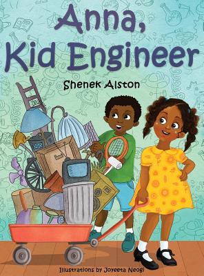 Anna, Kid Engineer - Shenek Alston