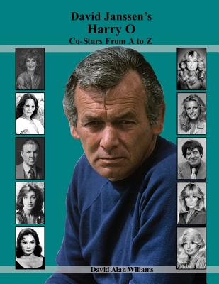 David Janssen's Harry O Co-Stars From A to Z - David Alan Williams