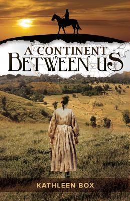 A Continent Between Us - Kathleen Box