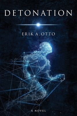 Detonation - Erik A. Otto