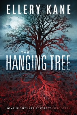 The Hanging Tree - Ellery A. Kane