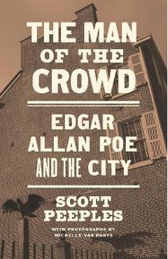 Poza produsului The Man of the Crowd: Edgar Allan Poe and the City - Michelle Van Parys