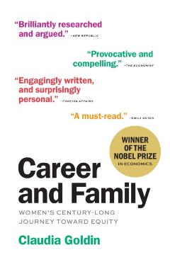 Career and Family: Women's Century-Long Journey Toward Equity - Claudia Goldin