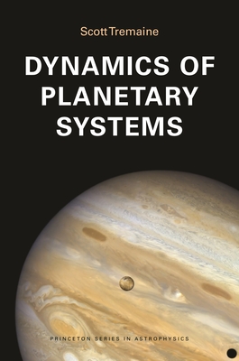 Dynamics of Planetary Systems - Scott Tremaine