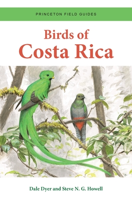 Birds of Costa Rica - Dale Dyer