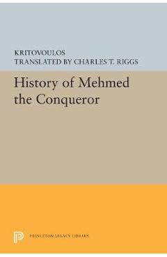 Coperta cărții 'History of Mehmed the Conqueror - Kritovoulos'
