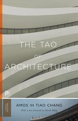 The Tao of Architecture - Amos Ih Tiao Chang