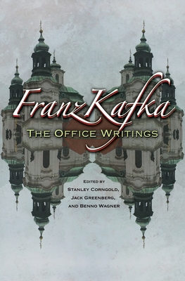 Franz Kafka: The Office Writings - Franz Kafka