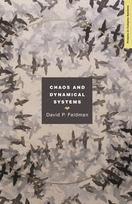 Chaos and Dynamical Systems - David Feldman