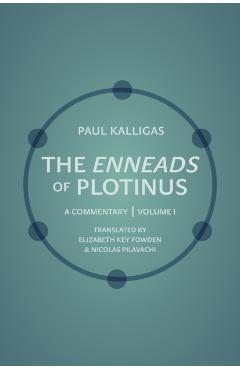 Coperta cărții 'The Enneads of Plotinus, Volume 1: A Commentary - Paul Kalligas'