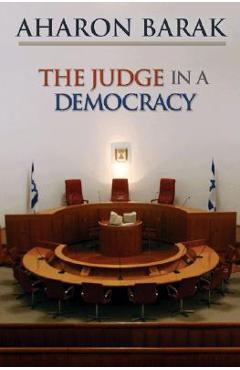 Poza produsului The Judge in a Democracy - Aharon Barak
