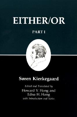 Kierkegaard's Writing, III, Part I: Either/Or - Søren Kierkegaard