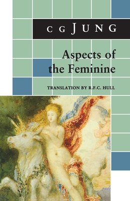 Aspects of the Feminine - C. G. Jung